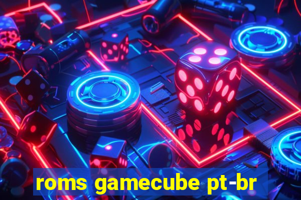 roms gamecube pt-br