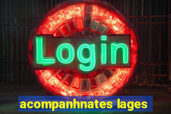 acompanhnates lages