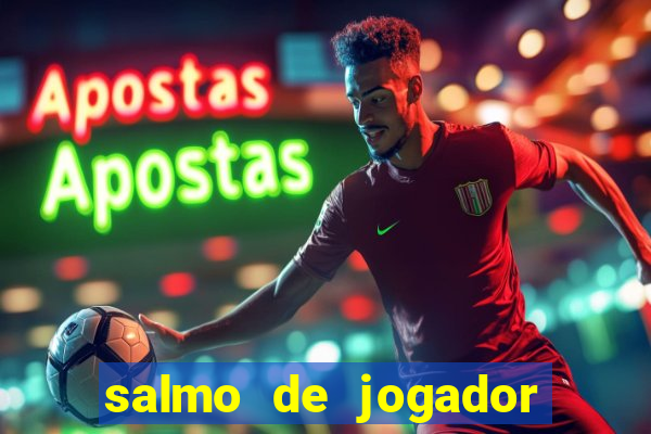 salmo de jogador de futebol