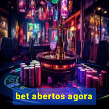 bet abertos agora