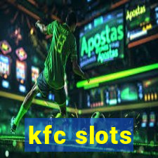 kfc slots