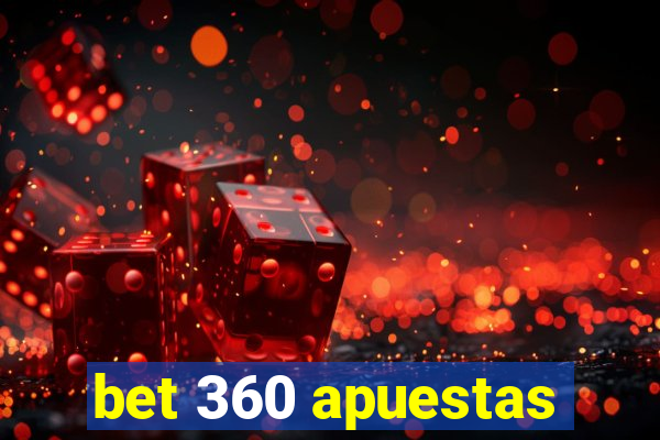 bet 360 apuestas