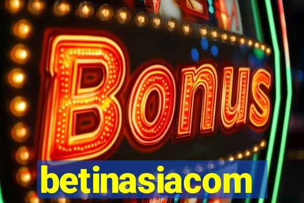 betinasiacom