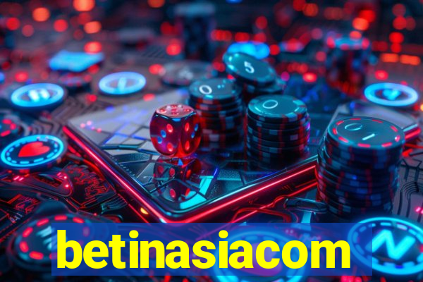 betinasiacom