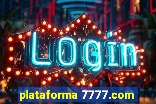 plataforma 7777.com