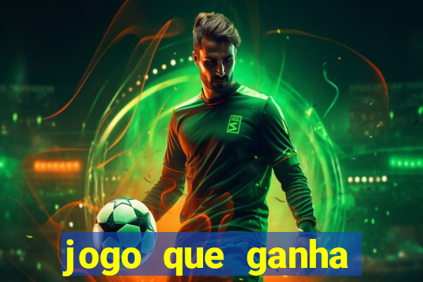 jogo que ganha dinheiro de verdade no pix na hora