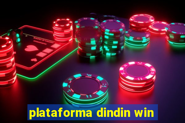 plataforma dindin win