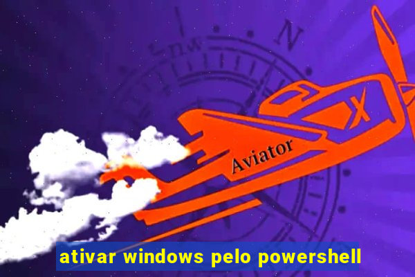 ativar windows pelo powershell