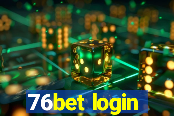 76bet login