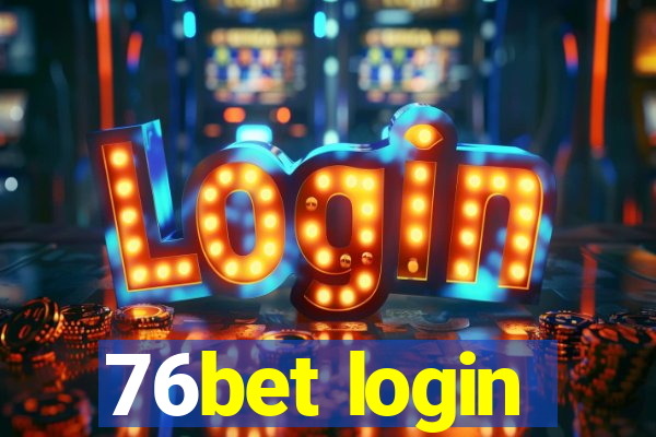 76bet login