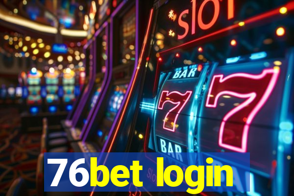 76bet login