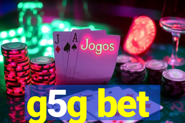 g5g bet