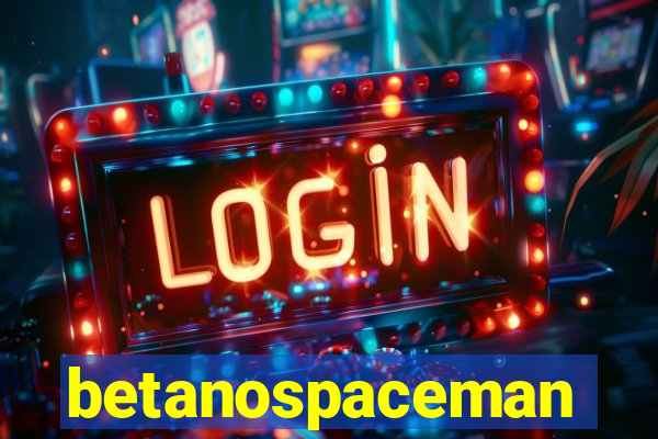 betanospaceman