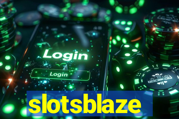 slotsblaze