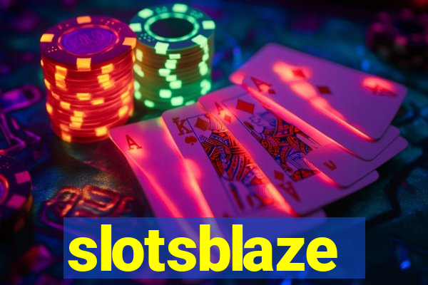 slotsblaze