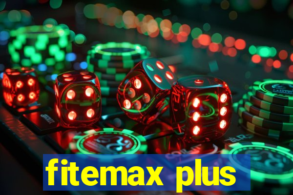 fitemax plus