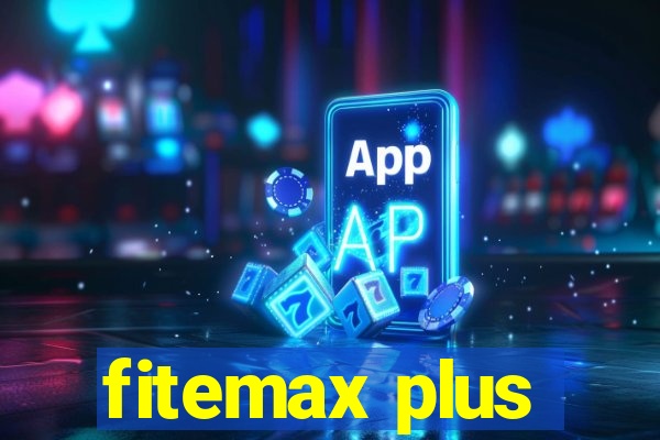 fitemax plus