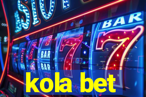 kola bet