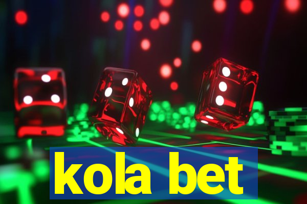 kola bet