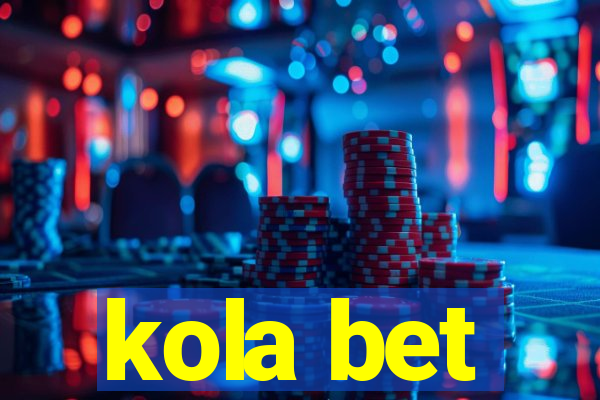 kola bet