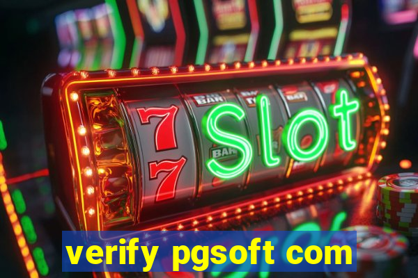 verify pgsoft com