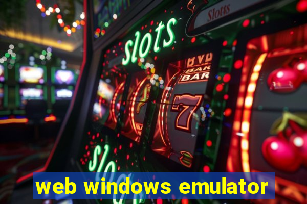 web windows emulator