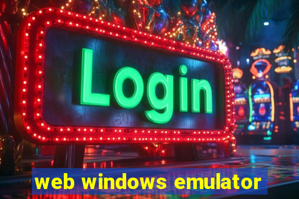 web windows emulator