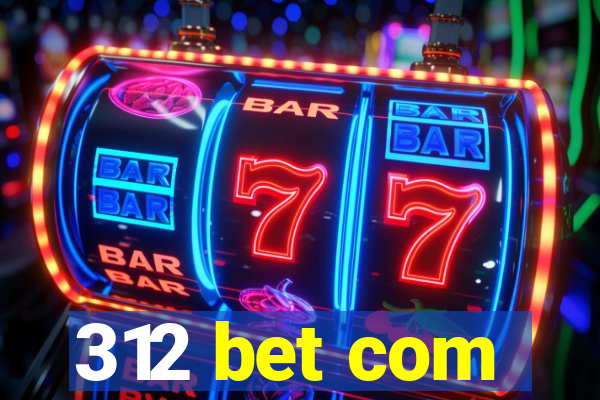 312 bet com