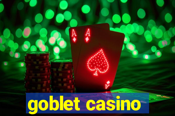 goblet casino