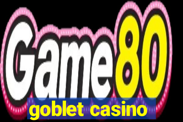 goblet casino