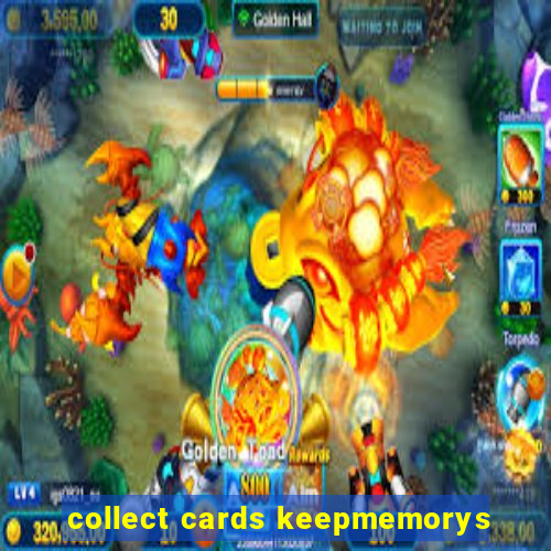 collect cards keepmemorys