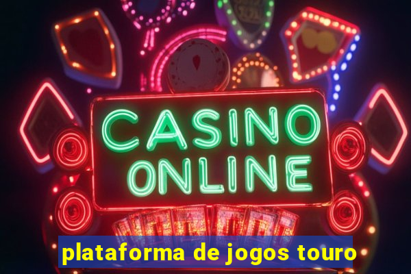 plataforma de jogos touro