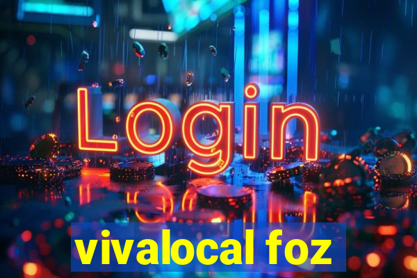 vivalocal foz