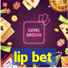 lip bet