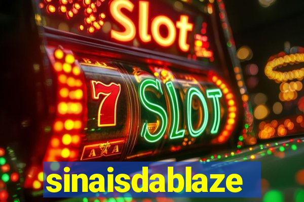 sinaisdablaze