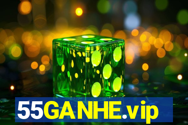 55GANHE.vip