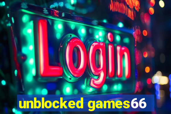 unblocked games66