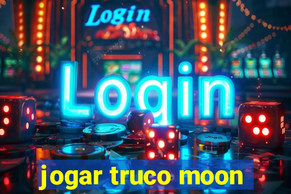 jogar truco moon