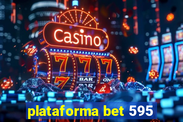 plataforma bet 595