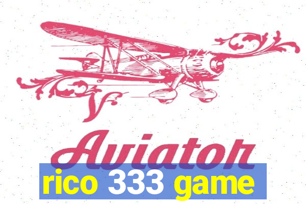 rico 333 game