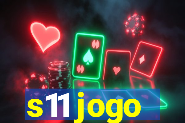 s11 jogo