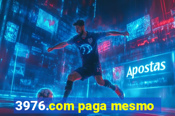 3976.com paga mesmo