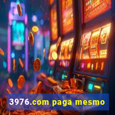 3976.com paga mesmo