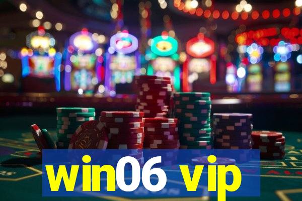 win06 vip