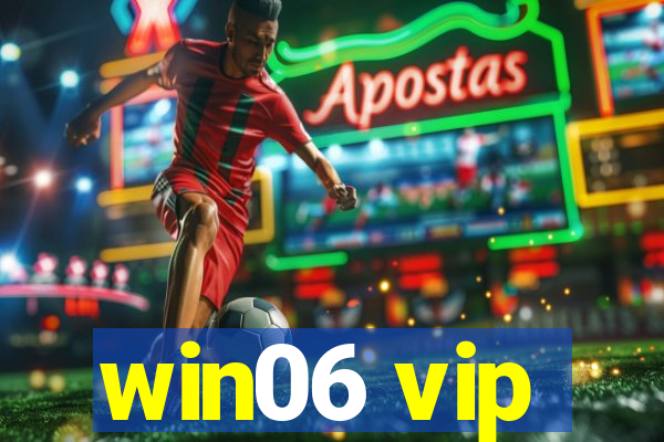 win06 vip