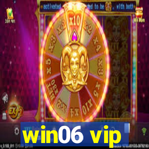 win06 vip