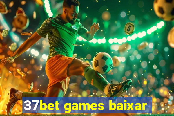 37bet games baixar