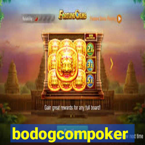 bodogcompoker