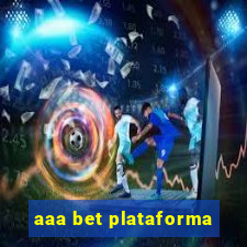 aaa bet plataforma