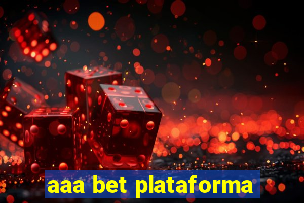 aaa bet plataforma